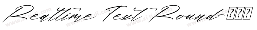 Realtime Text Round字体转换 Realtime Text Round字体转换